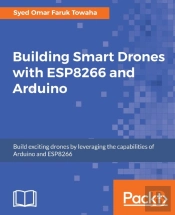 Building Smart Drones With Esp8266 And Arduino