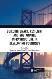 Building Smart, Resilient And Sustainable Infrastructure In Developing Countries