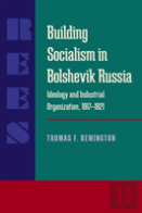 Building Socialism In Bolshevik Russia