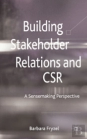 Building Stakeholders Relations And Csr