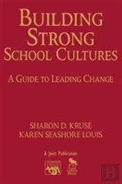 Building Strong School Cultures