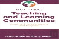 Building Teaching And Learning Communities