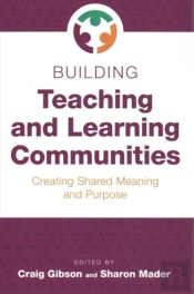 Building Teaching And Learning Communities