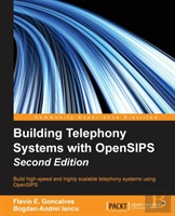 Building Telephony Systems With Opensips