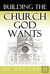 Building The Church God Wants