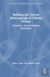 Building The Critical Anthropology Of Climate Change