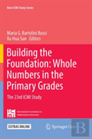 Building The Foundation: Whole Numbers In The Primary Grades