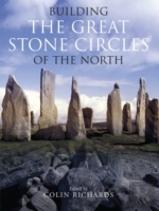 Building The Great Stone Circles Of The North