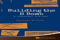 Building The H Bomb: A Personal History