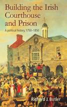 Building The Irish Courthouse And Prison