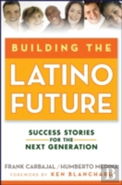 Building The Latino Future