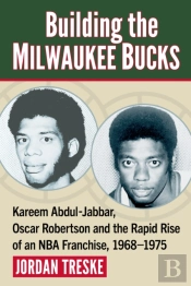 Building The Milwaukee Bucks