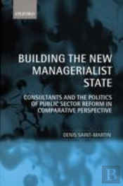 Building The New Managerialist State