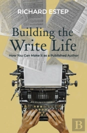 Building The Write Life