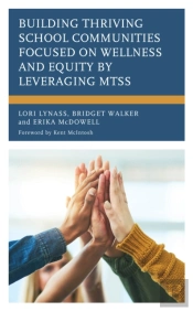 Building Thriving School Communities Focused On Wellness And Equity By Leveraging Mtss