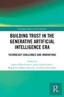 Building Trust In The Generative Artificial Intelligence Era