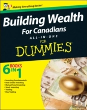 Building Wealth All-In-One For Canadians For Dummies