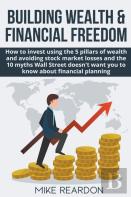 Building Wealth And Financial Freedom