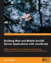 Building Web And Mobile Arcgis Server Applications With Javascript