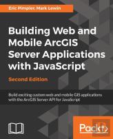 Building Web And Mobile Arcgis Server Applications With Javascript -