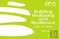Building Wellbeing And Resilience