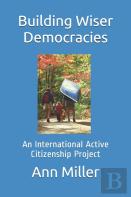 Building Wiser Democracies