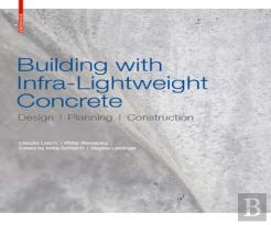 Building With Infra-Lightweight Concrete