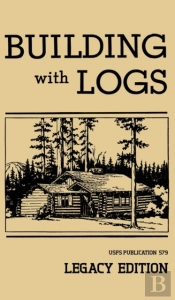 Building With Logs  Legacy Edition : A C