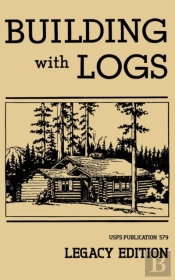 Building With Logs  Legacy Edition : A C