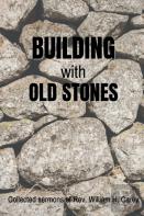 Building With Old Stones