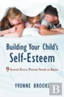 Building Your Child'S Self-Esteem
