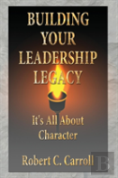 Building Your Leadership Legacy