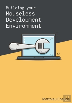 Bertrand.pt - Building Your Mouseless Development Environment