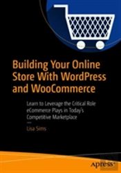 Building Your Online Store With Wordpress And Woocommerce