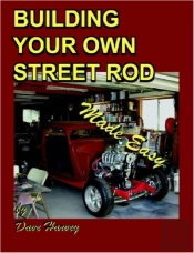 Building Your Own Street Rod Made Easy