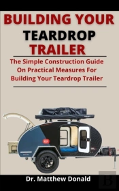 Building Your Teardrop Trailer