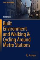 Built Environment And Walking & Cycling Around Metro Stations