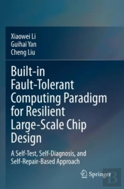 Built-In Fault-Tolerant Computing Paradigm For Resilient Large-Scale Chip Design