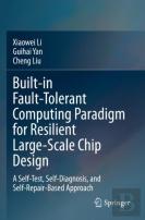 Built-In Fault-Tolerant Computing Paradigm For Resilient Large-Scale Chip Design