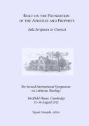 Built On The Foundation Of The Apostles And Prophets: Sola Scriptura In Context