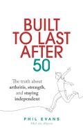 Built To Last After 50
