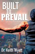 Built To Prevail