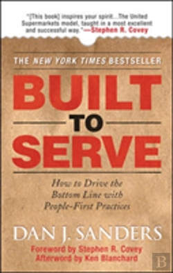 Bertrand.pt - Built To Serve: How To Drive The Bottom Line With People-First Practices