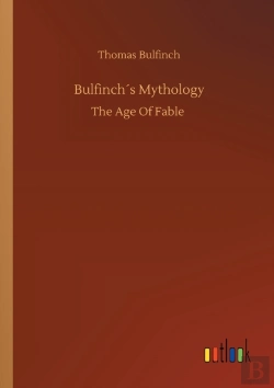 Bertrand.pt - Bulfinch'S Mythology