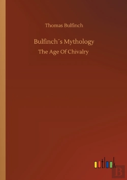 Bertrand.pt - Bulfinch'S Mythology