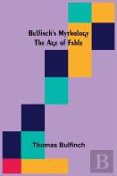 Bulfinch'S Mythology