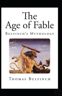 Bertrand.pt - Bulfinch'S Mythology, The Age Of Fable Annotated