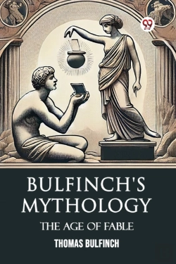Bertrand.pt - Bulfinch'S Mythologythe Age Of Fable (Edition1)