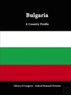 Bertrand.pt - Bulgaria: A Country Profile