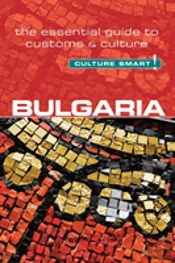 Bulgaria - Culture Smart!